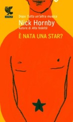 “È nata una star?” di Nick Hornby, secondo Francesco Malcom