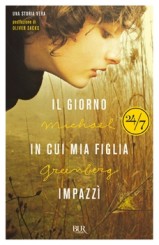 “Il giorno in cui mia figlia impazzì” di Michael Greenberg