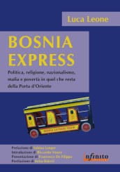 “Bosnia Express” di Luca Leone