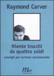 “Niente trucchi da quattro soldi” di Raymond Carver