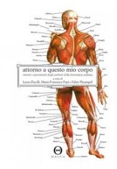 “Attorno a questo mio corpo” di L. Pacelli, M.F. Papi e F. Pietrangeli