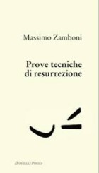 Prove tecniche di resurrezione