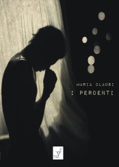 “I perdenti”. Conversazione con Maria Clausi