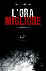 “L’ora migliore”. Conversazione con Simone Ghelli