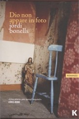 “Dio non appare in foto” di Jordi Bonells