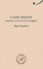 “Caffè Trieste” di Olga Campofreda