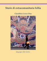 “Storie di extracomunitaria follia” di Claudiléia Lemes Dias