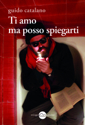 “Ti amo ma posso spiegarti”: a tu per tu con Guido Catalano