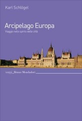 “Arcipelago Europa” di Karl Schlögel
