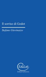 “Il sorriso di Godot” di Stefano Giovinazzo