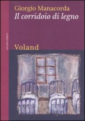 “Il corridoio di legno” di Giorgio Manacorda