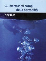 “Gli sterminati campi della normalità” di Nick Burd