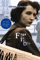 “Fuga in blu” di Jakuta Alikavazovic