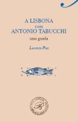 “A Lisbona con Antonio Tabucchi. Una guida” di Lorenzo Pini