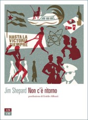 “Non c’è ritorno” di Jim Shepard