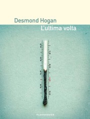 “L’ultima volta” di Desmond Hogan