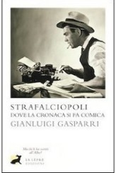 “Strafalciopoli. Dove la cronaca si fa comica” di Gianluigi Gasparri