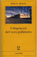 “I dispiaceri del vero poliziotto” di Roberto Bolaño