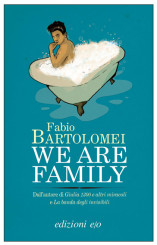 “We Are Family” di Fabio Bartolomei