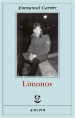 “Limonov” di Emmanuel Carrère