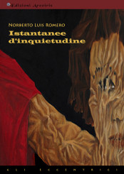 “Istantanee d’inquietudine” di Norberto Luis Romero