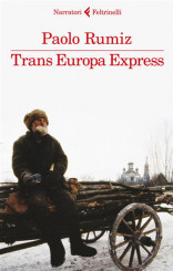 “Trans Europa Express” di Paolo Rumiz