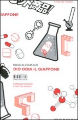 “Dio odia il Giappone” di Douglas Coupland