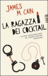 “La ragazza dei cocktail” di James M. Cain