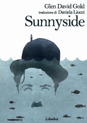 “Sunnyside” di Glen David Gold