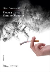 “Viene a trovarmi Simone Signoret” di Bijan Zarmandili