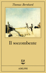 “Il soccombente” di Thomas Bernhard