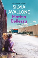 “Marina Bellezza” di Silvia Avallone