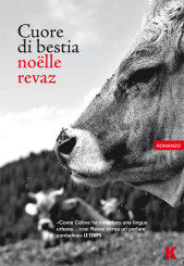 “Cuore di bestia” di Noëlle Revaz