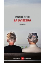“La Svizzera” di Paolo Nori