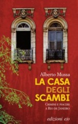 “La casa degli scambi” di Alberto Mussa