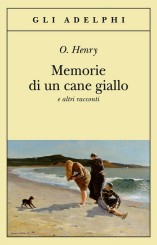 “Memorie di un cane giallo e altri racconti” di O. Henry