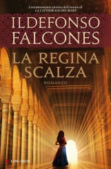 “La regina scalza” di Ildefonso Falcones