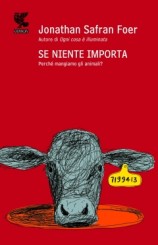 “Se niente importa” di Jonathan Safran Foer