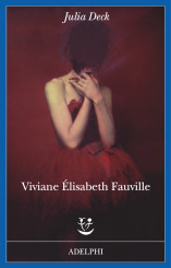 “Viviane Élisabeth Fauville” di Julia Deck