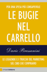 “Le bugie nel carrello” di Dario Bressanini