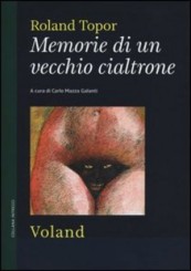 “Memorie di un vecchio cialtrone” di Roland Topor