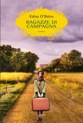 “Ragazze di campagna” di Edna O’Brien