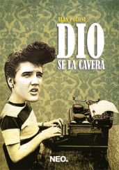 “Dio se la caverà” di Alan Poloni