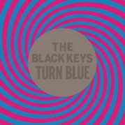 “Turn Blue” dei Black Keys