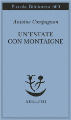 “Un’estate con Montaigne” di Antoine Compagnon