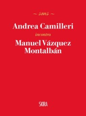 “Andrea Camilleri incontra Manuel Vázquez Montalbán”