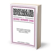 “Manuale del rivoluzionario” di George Bernard Shaw