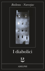 “I diabolici”<br/> di Pierre Boileau e Thomas Narcejac