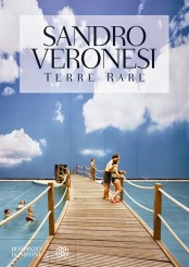 “Terre rare”<br/> di Sandro Veronesi