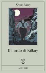 “Il fiordo di Killary”<br/> di Kevin Barry